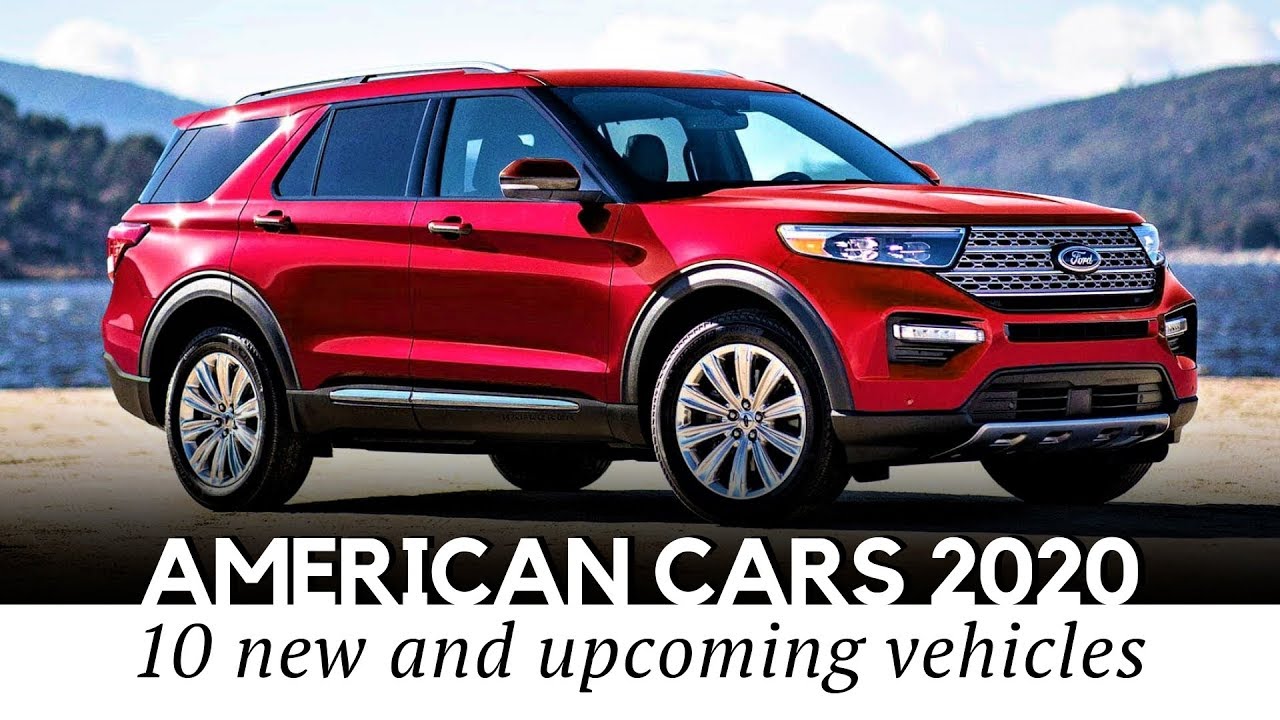 10 All-New American Cars Coming in 2020 (Interior and Exterior Reviewed)